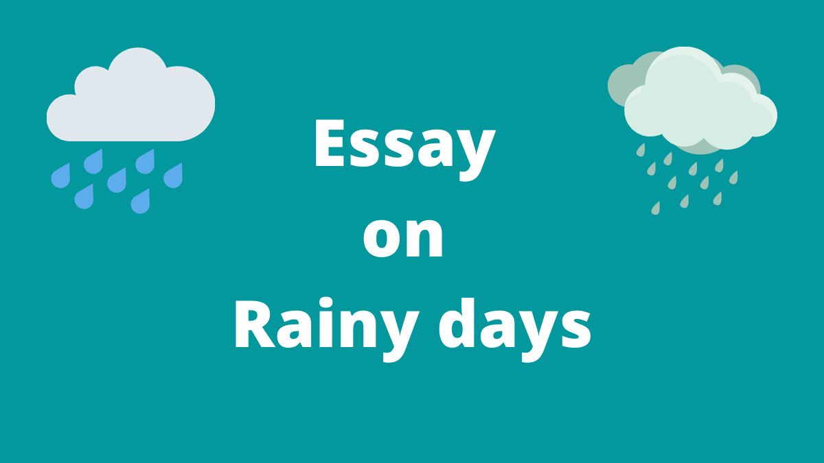 Essay on Rainy days for Students and Children in English