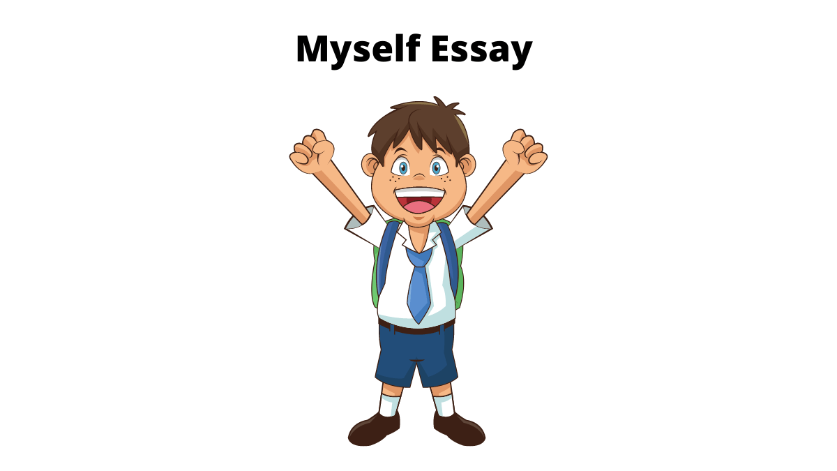 Myself Essay or Essay on MySelf for Students in English