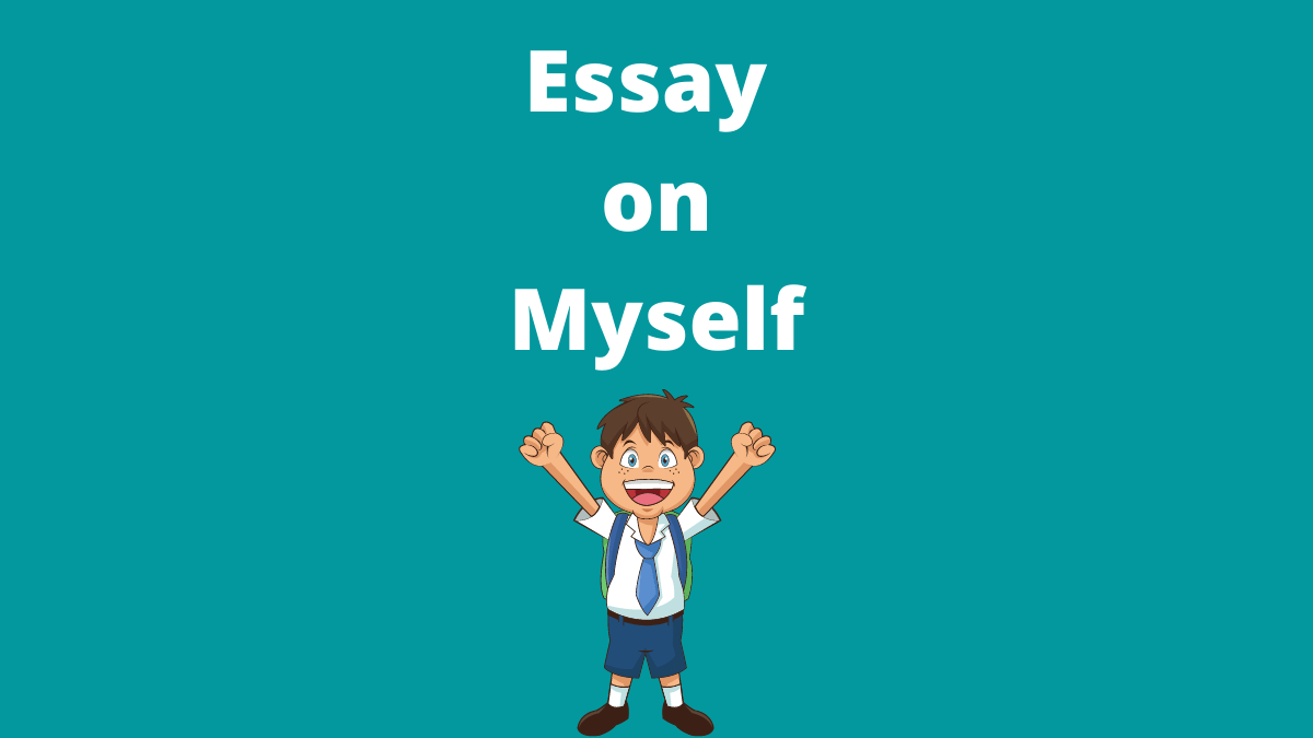 Myself Essay or Essay on Myself for Students in English