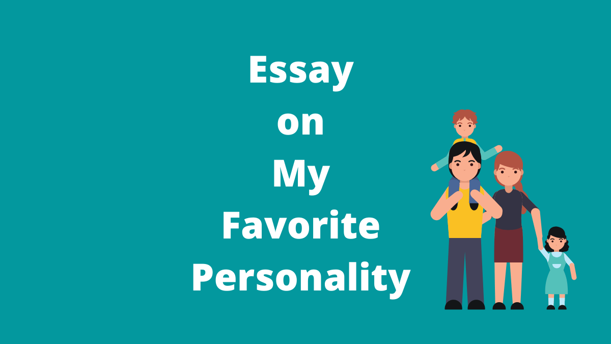 Essay on My Favourite Personality in English